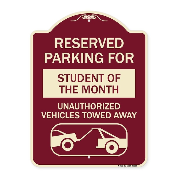 Signmission Reserved Parking for Student of the Month Unauthorized Vehicles Towed Away, A-DES-BU-1824-23074 A-DES-BU-1824-23074 - main